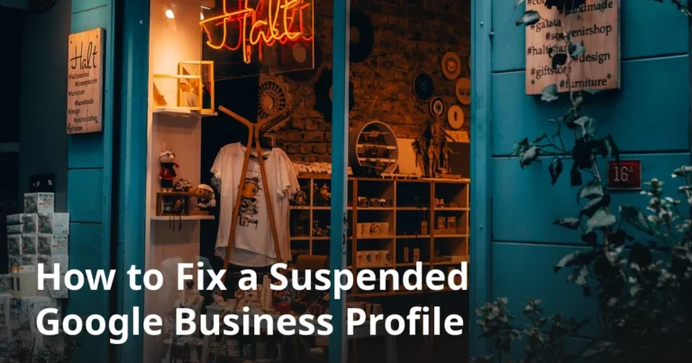 Local shop storefront — Google Business Profile suspended reinstatement guide